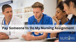 Why Nursing Students Pay for Assignments