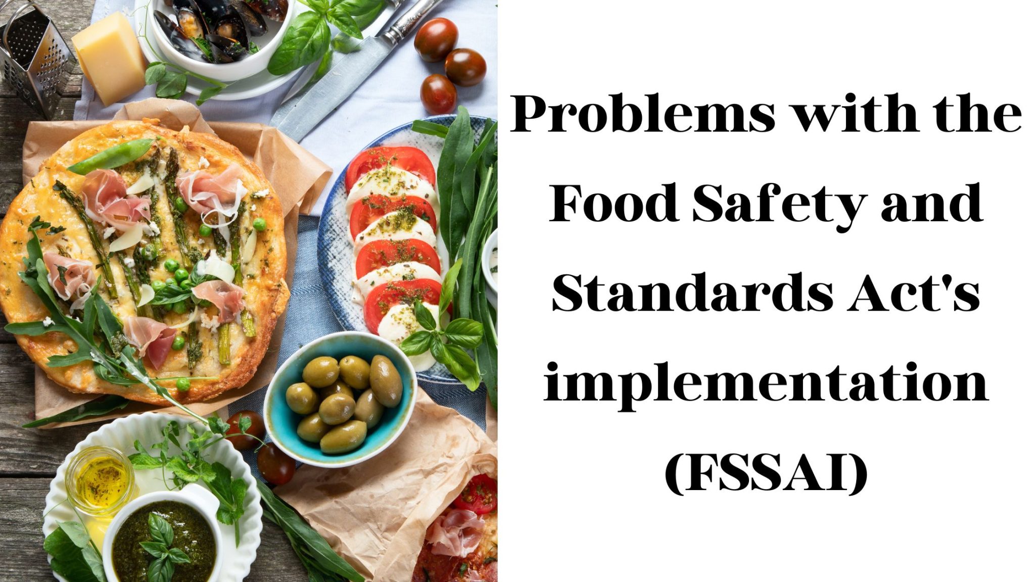 problems-with-the-food-safety-and-standards-act-s-implementation-fssai