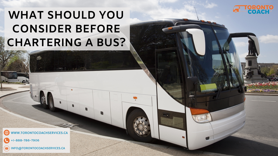 What Should You Consider Before Chartering A Bus?